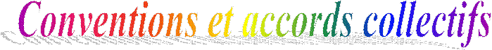 Conventions et accords collectifs 