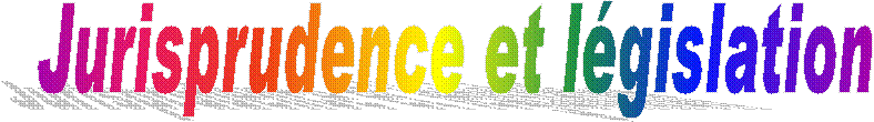 Jurisprudence et législation
